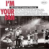 I'm Your Fan: The Songs of Leonard Cohen