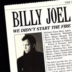 We Didn't Start the Fire