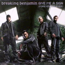 Give Me a Sign (Forever and Ever)