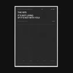 It's Not Living (If It's Not with You)
