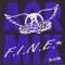 F.I.N.E. (Fucked-Up, Insecure, Neurotic, Emotional)