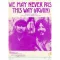 We May Never Pass This Way (Again)